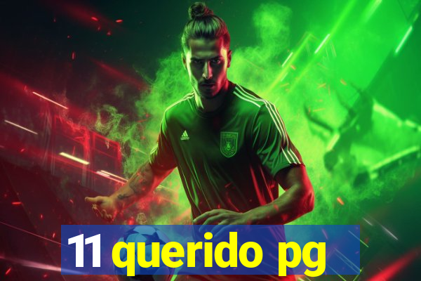 11 querido pg
